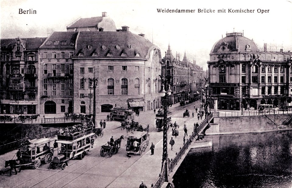 Berlin Weidendammer Bruecke Komische Oper