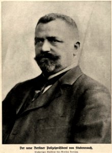Berliner Polizeipräsident Ernst von Stubenrauch, 1908