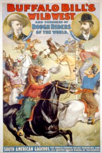 Buffalo Bill's Wild West and Congress of Rough Riders of the World. South-American Gauchos, the World Famous Bolas Throwers... LCCN2002719243