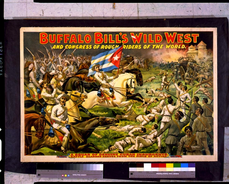 Buffalo Bill's wild west and congress of rough riders of the world. A squad of genuine Cuban insurgents, ... LCCN94504456