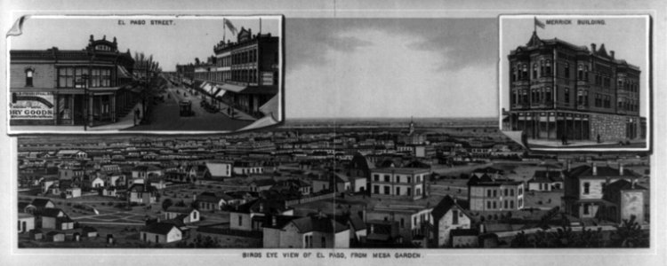 Bird's-eye view of El Paso, from Mesa Garden and inserts of El Paso Street and Merrick Building LCCN2002711619