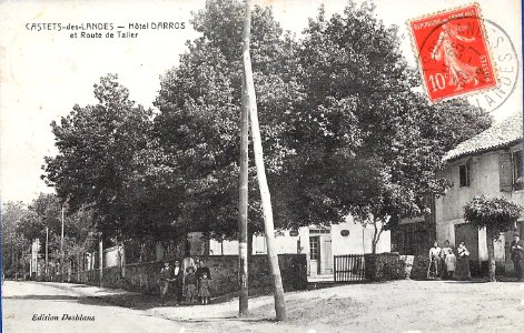 Castets (Landes) - Hôtel Darros et route de Taller