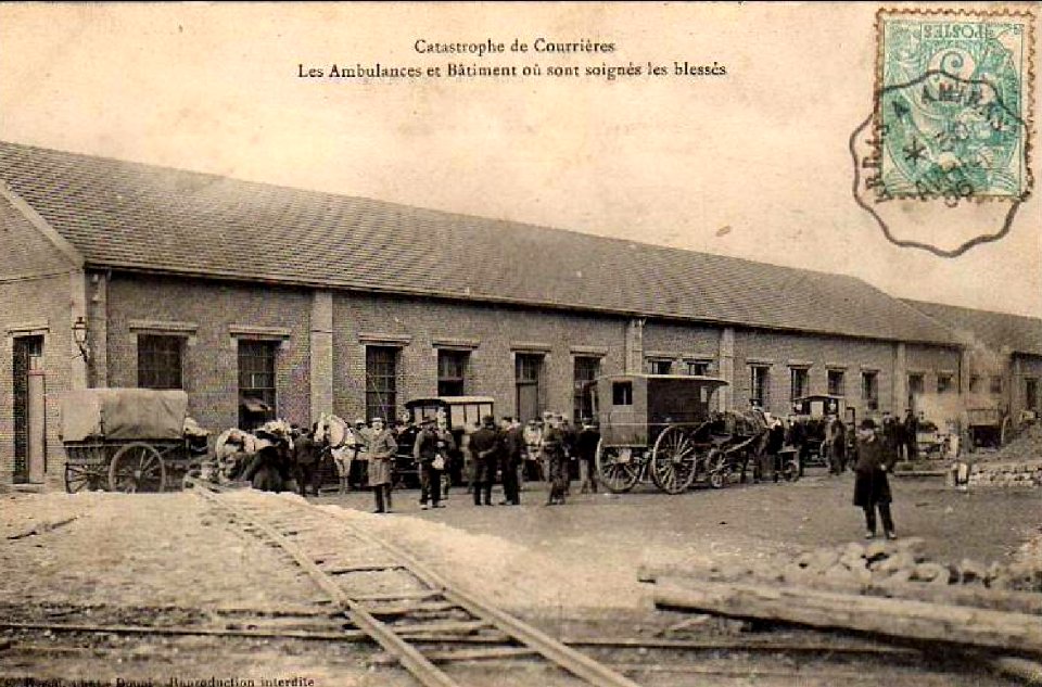 Catastrophe de Courrières - Les Ambulances et le Bâtiment où sont soignés les blessés