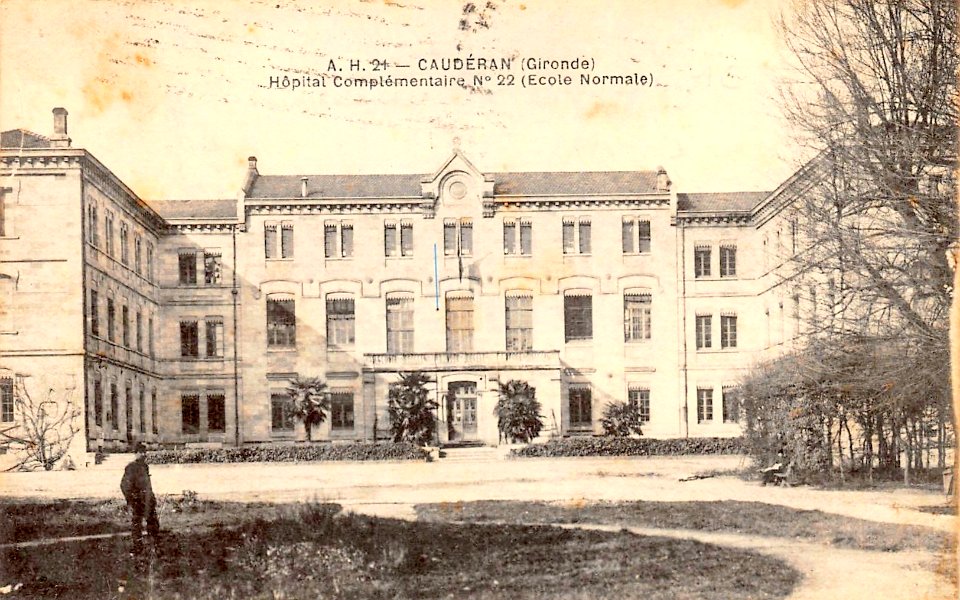 Caudéran - Hôpital Complémentaire N° 22 (Ecole normale) 1