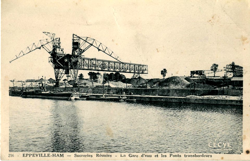 CECYL 216 - EPPEVILLE-HAM - Sucreries réunies - La Gare d'eau et les Ponts transbordeurs