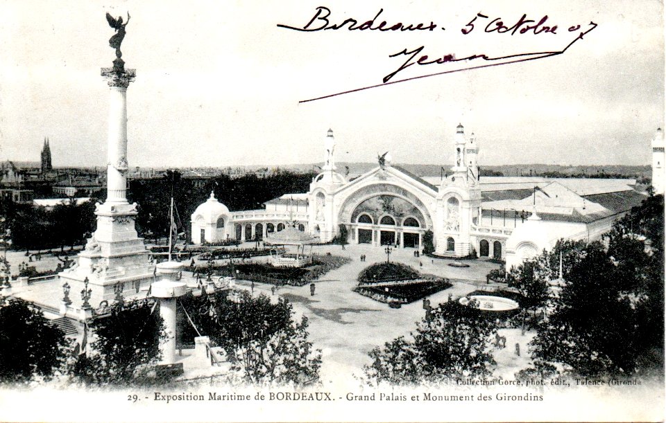 Bordeaux - Exposition Maritime (1907) - Grand palais et monument des Girondins