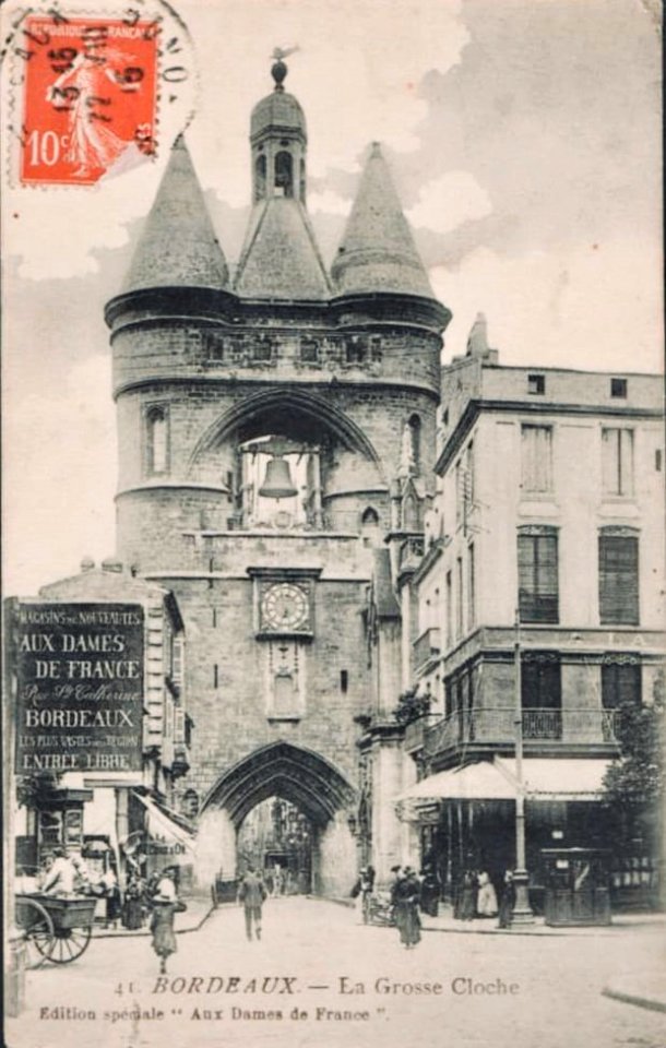 Bordeaux - Grosse cloche (Aux Dames de France)