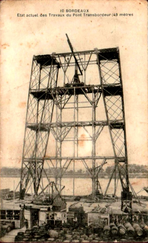 Bordeaux - pont transbordeur en construction 1