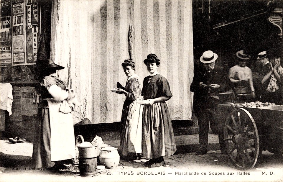Bordeaux - Types Bordelais 25 - Marchande de Soupes aux Halles