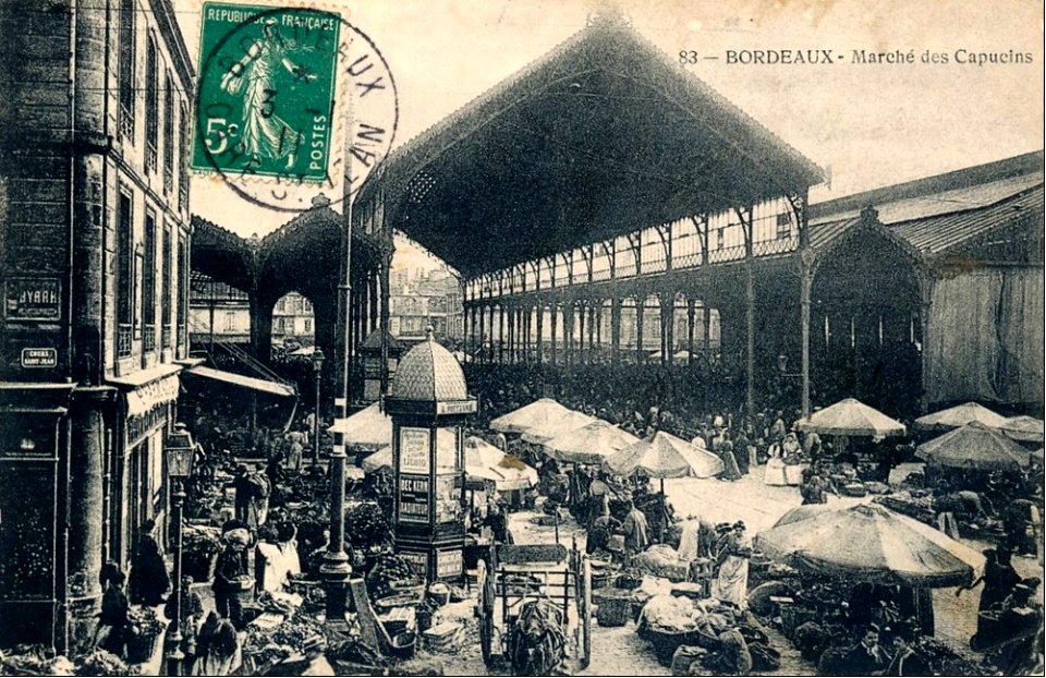 Bordeaux Marché des Capucins 1912 b