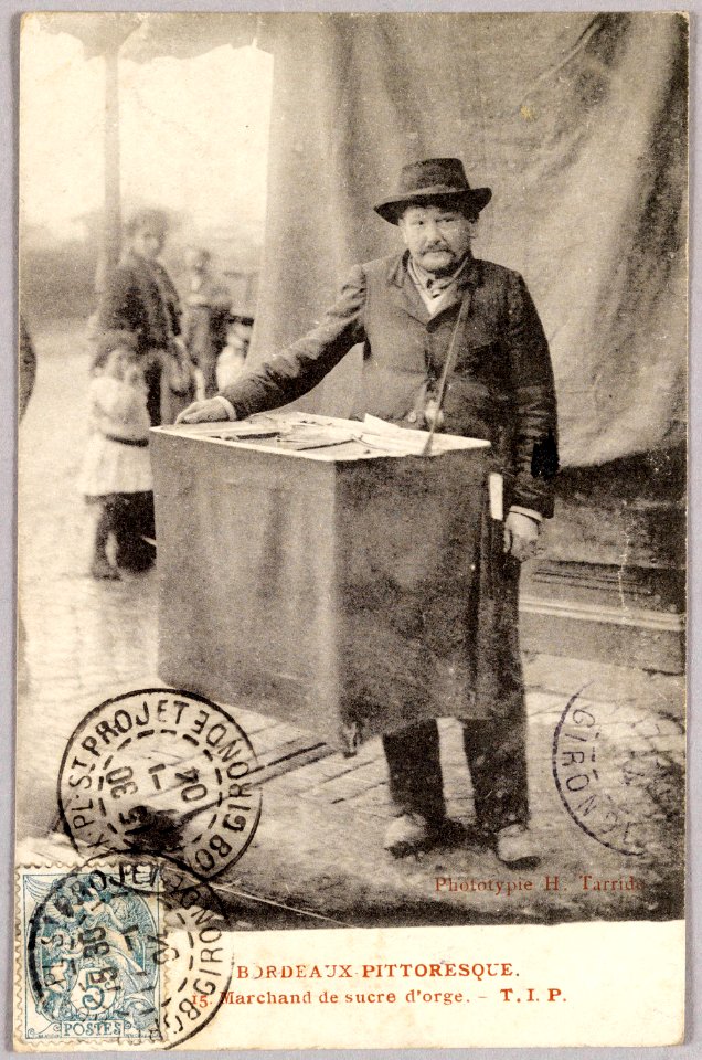 Bordeaux Pittoresque. 15 - Marchand de sucre d'orge