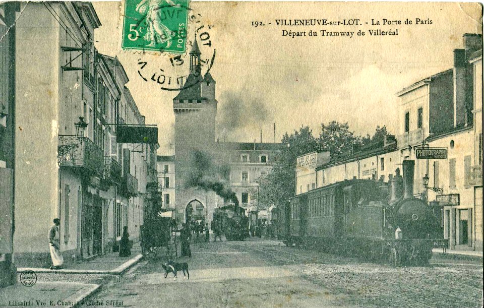 CHABRI 192 - VILLENEUVE-SUR-LOT - La Porte de Paris - Départ du Tramway de Villeréal