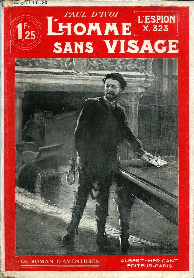 Charles Lapierre - L'Espion X.323 - L'Homme sans visage (Paul d'Ivoi)