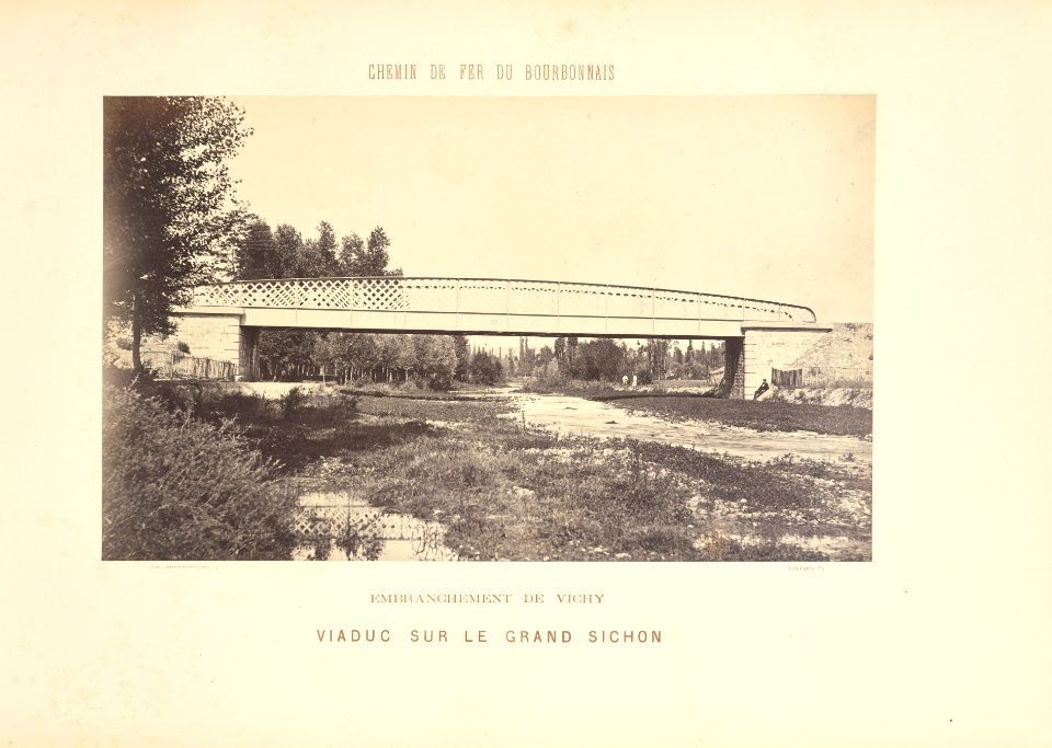 Chemin de Fer du Bourbonnais. Moret-Nevers-Vichy. 1860 - 1863. - 33 - Embranchement de Vichy, Viaduc sur le Grand Sichon