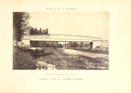 Chemin de Fer du Bourbonnais. Moret-Nevers-Vichy. 1860 - 1863. - 33 - Embranchement de Vichy, Viaduc sur le Grand Sichon