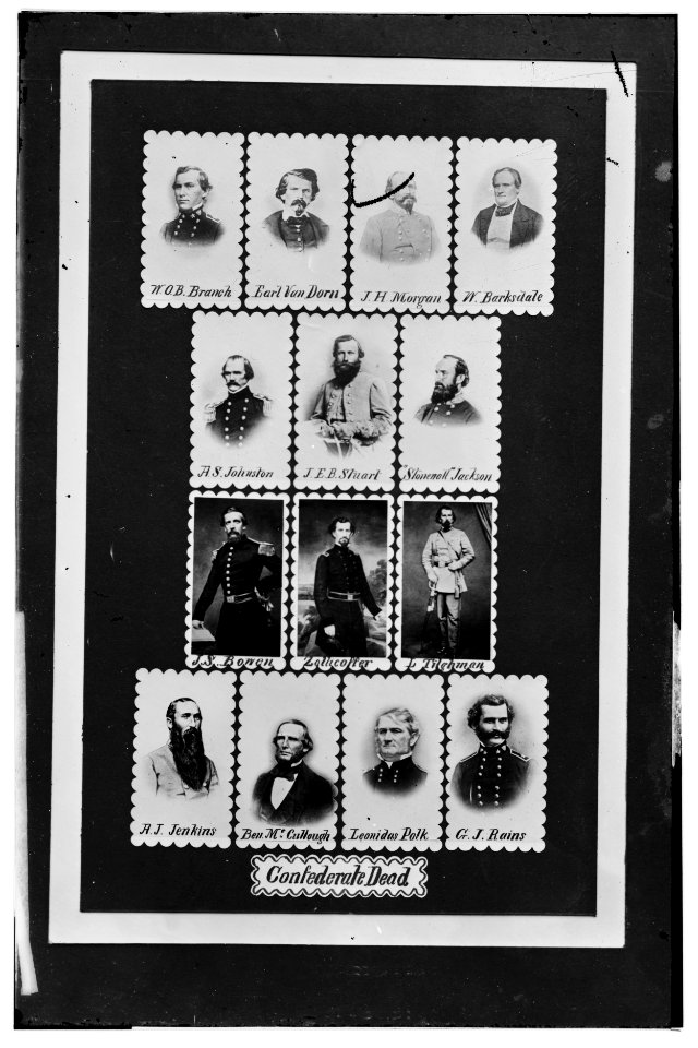 Confederate Dead- W.O.B. Branch, Earl Van Dorn, J.H. Morgan, W. Barksdale, A.S. Johnston, J.E.B. Stuart, 'Stonewall' Jackson, J.S. Bowen, Zollicoffer, L. Tilghman, A.J. Jenkins, Ben LOC cwpb.07612