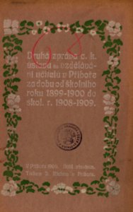 Druhá zpráva c.k. ústavu ku vzdělávání učitelů v Příboře za dobu od školního roku 1899-1900 do škol. r. 1908-1909 - cover page