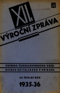 Dvanáctá výroční zpráva stát. českosl. koed. ústavu učitelského v Příboře za škol. rok 1935-1936 - 1936 - Cover page