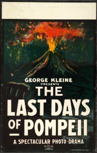 George Kleine presents, The Last Days of Pompeii, a spectacular photo-drama - The H.C. Miner Litho. Co., N.Y. LCCN99404857
