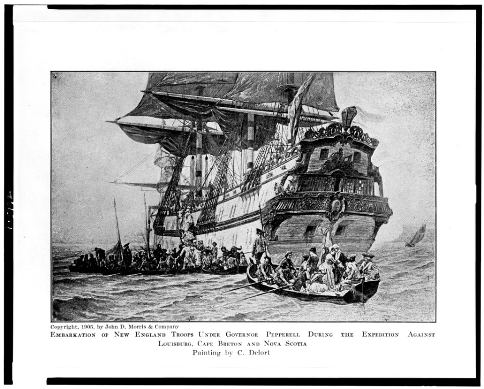 Embarkation of New England troops under Governor Pepperell during the expedition against Louisburg, Cape Breton and Nova Scotia LCCN92511291