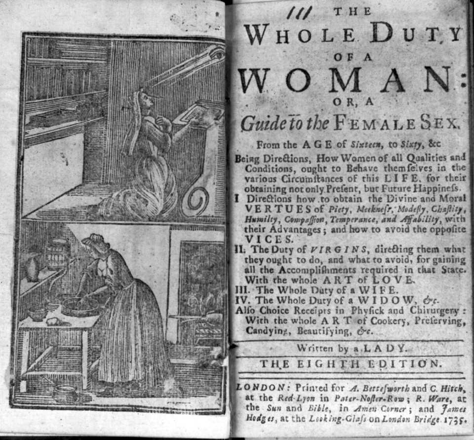 Engraved frontispiece with two illustrations- 1. A woman kneeling and praying; 2. A woman preparing food; and title page of The Whole Duty of a Woman, or a guide to the female sex. 1735 LCCN2003674998