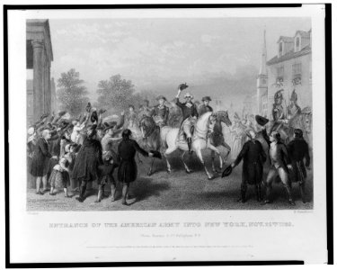 Entrance of the American Army into New York, Nov. 25th 1783 - Chapin ; P. Greatbach. LCCN2001698198