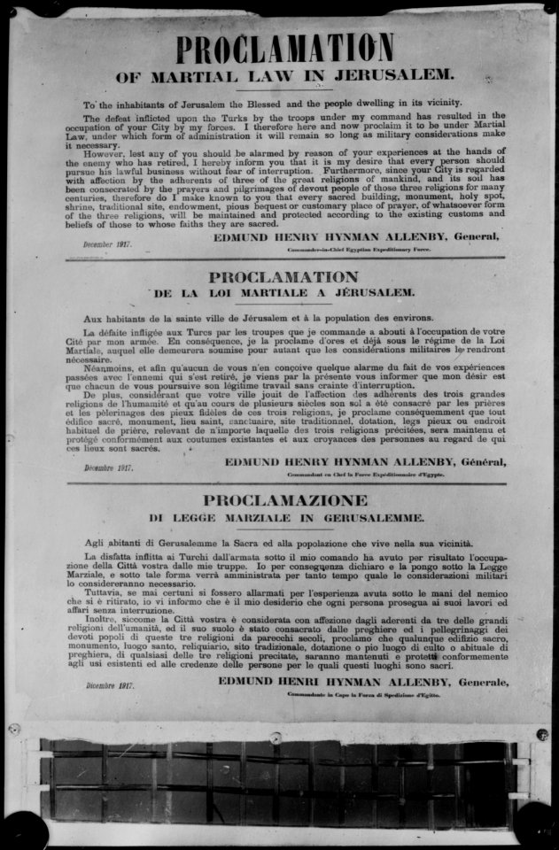 Entry of Field Marshall Allenby, Jerusalem, December 11th, 1917. Proclamation by Field Marshall Allenby; (Another view of Allenby's proclamation) LOC matpc.05790 (cropped)