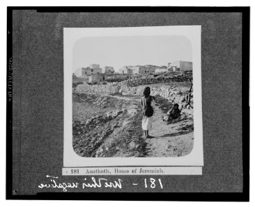 Environs of Jerusalem. Anathoth, home of Jeremiah LOC matpc.12314