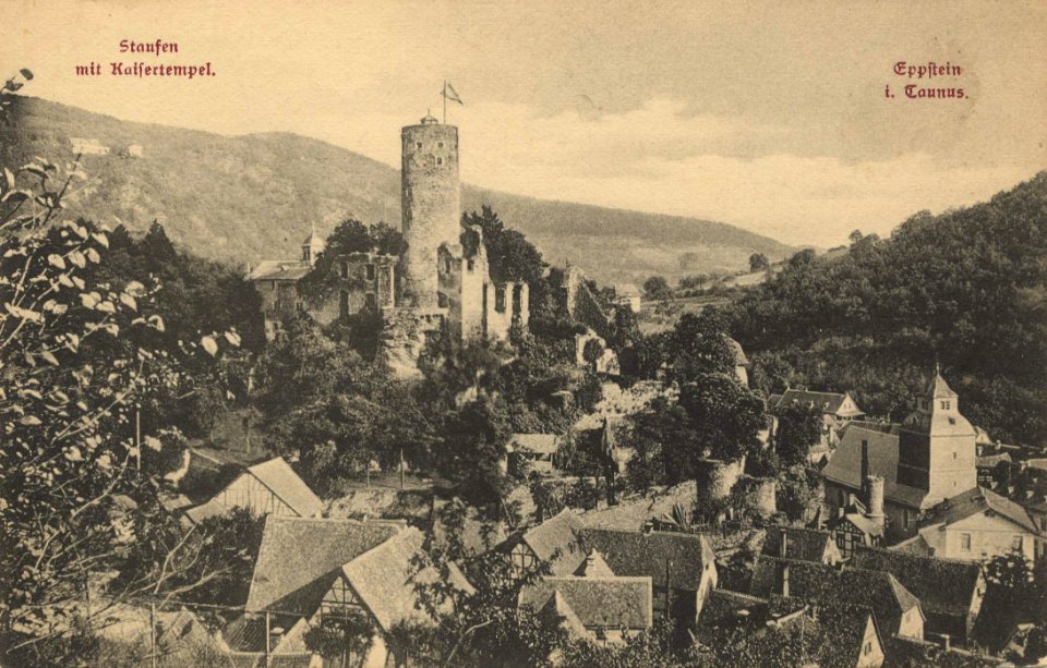 Eppstein (Nass. Schweiz), Hessen - Staufen mit Kaisertempel (Zeno Ansichtskarten)