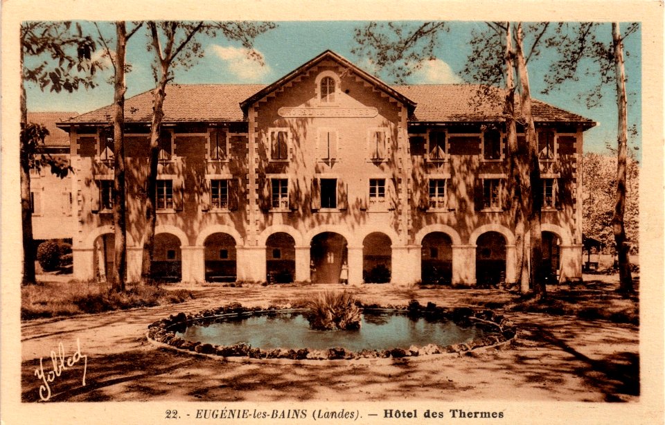 Eugénie-les-bains (Landes) - Hôtel des Thermes 1a