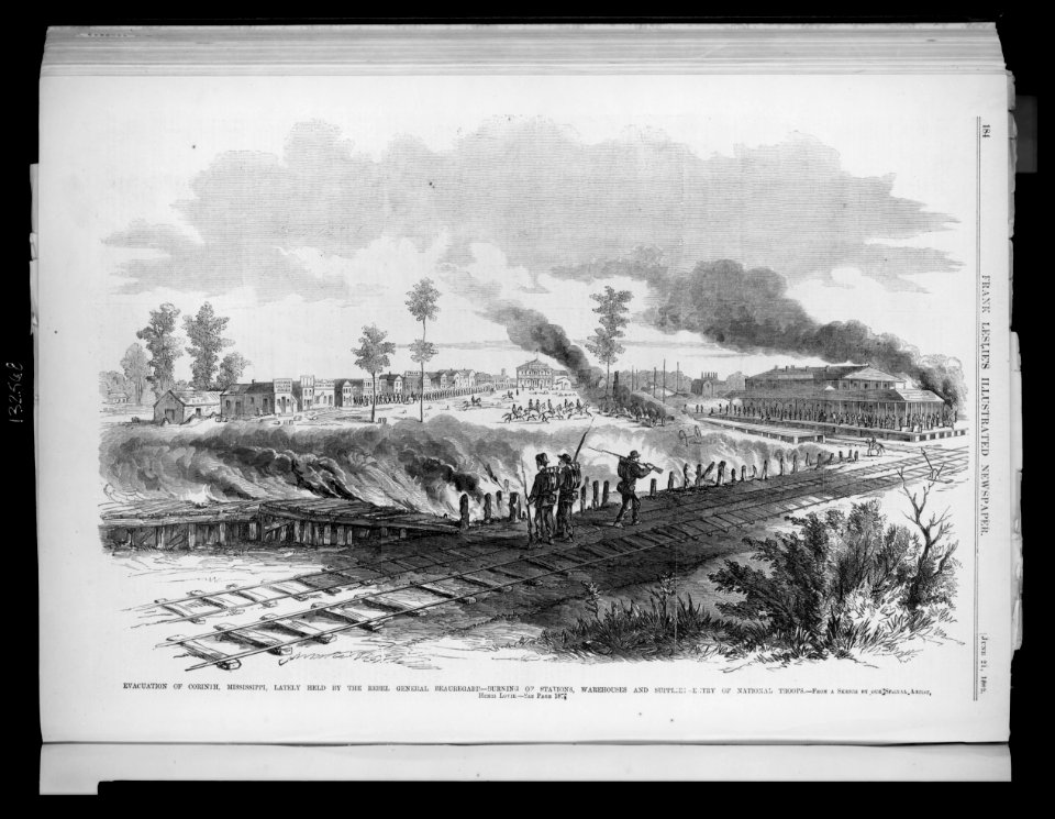 Evacuation of Corinth, Mississippi, lately held by the rebel General Beauregard - Burning of stations, warehouses and supplies - Entry of National troops - from a sketch by our special LCCN2003652570