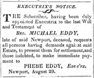 Executrix notice for Rev. Michael Eddy, deceased, Phebe Eddy, Exect'rx LCCN2002719618