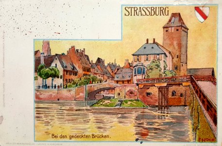 F X Hoch Straßburg Bei den gedeckten Brücken 2