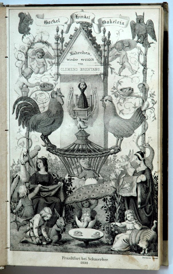Gockel Hinkel Gackeleia. Mährchen, wieder erzählt von Clemens Brentano, 1838