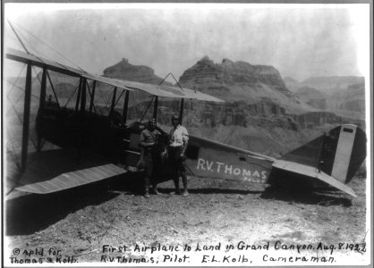 First airplane to land in Grand Canyon. Aug. 8, 1922, R. V. Thomas, Pilot. E. L. Kolb, cameraman LCCN2011660983