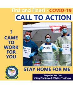 First and Finest - COVID-19 Call to Action. I Came to Work for You. Stay Home for Me. 20-0081-1353 (49942779131)