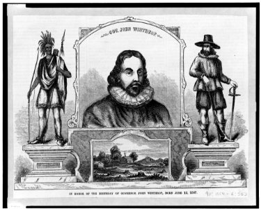 Gov. John Winthrop - In honor of the birthday of Governor John Winthrop, born June 12, 1587 - K. H. Burn del. LCCN98505313