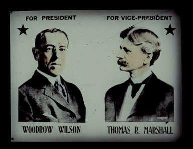 For President Woodrow Wilson, for Vice-President Thomas R. Marshall LCCN2007680381