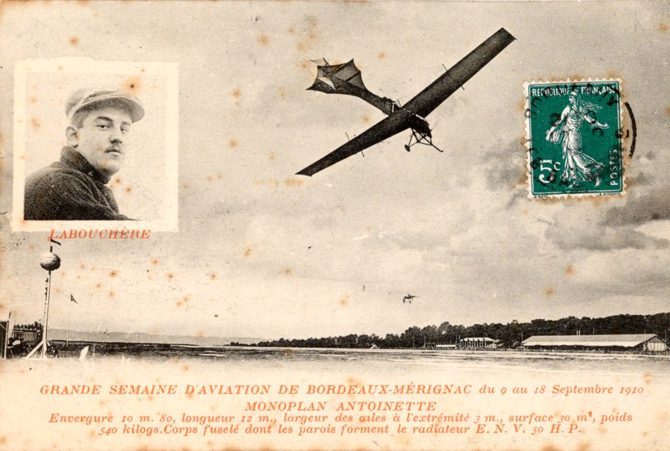 Grande Semaine d'Aviation de Bordeaux-Mérignac. Vue du monoplan Antoinette