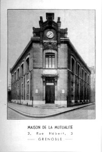 Grenoble, maison de la mutualité, p18 L'Isère 1900-1920