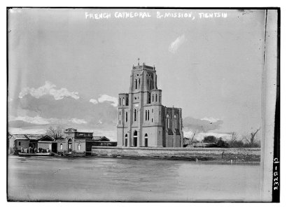 French Cathedral & Mission, Tientsin (LOC)