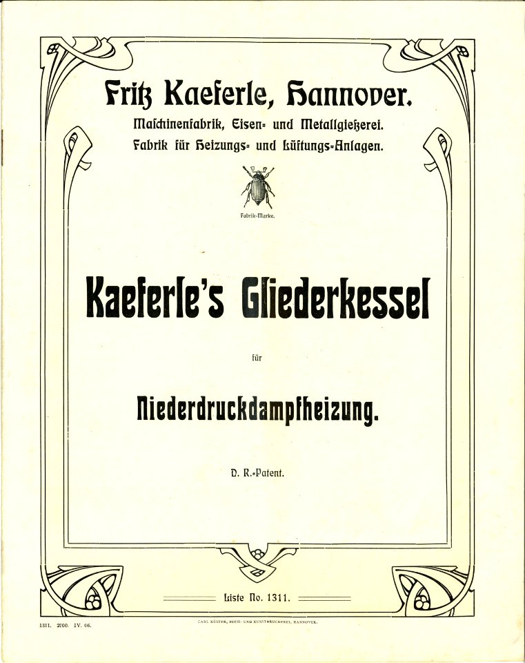 Fritz Kaeferle, Hannover, Liste No. 1311,S. 01, Maschinenfabrik, Eisen- und Metallgießerei, Fabrik für Heizungs- und Lüftungs-Anlagen, Fabrikmarke, Kaeferle's Gliederkessel für Niederdruckdampfheizungen, D.R.-Patent