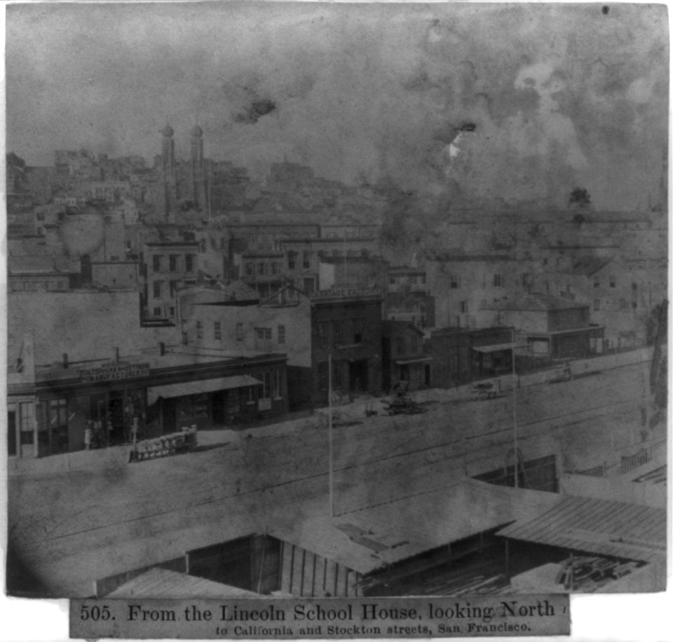 From the Lincoln School House, looking North to California and Stockton Streets, San Francisco LCCN2002723824