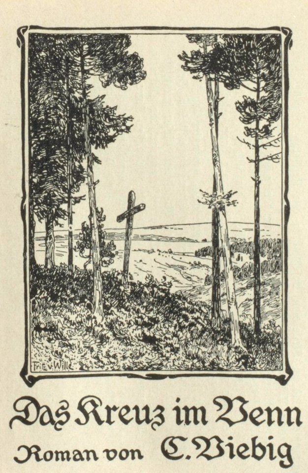 Fritz von Wille Clara Viebig Das Kreuz im Venn