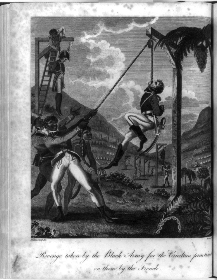 Haiti - Revolution, 1791-1804) Revenge taken by the Black Army for the cruelties practised...by the French LCCN2006685880