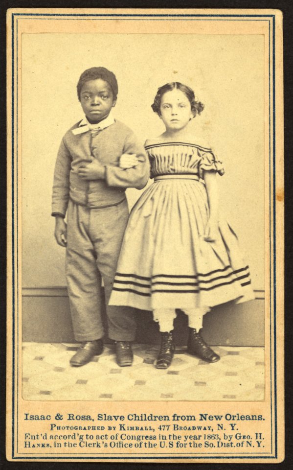 Isaac & Rosa, slave children from New Orleans, - photographed by Kimball, 477 Broadway, N. Y. LCCN2010647842