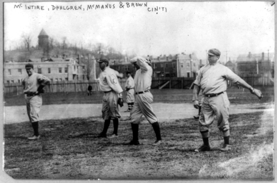 Harry McIntire, Dahlgren, Joab Logan Joe McManus, and Mordecai Three Fingers Brown of Cincinnati baseball team on field LCCN89714135