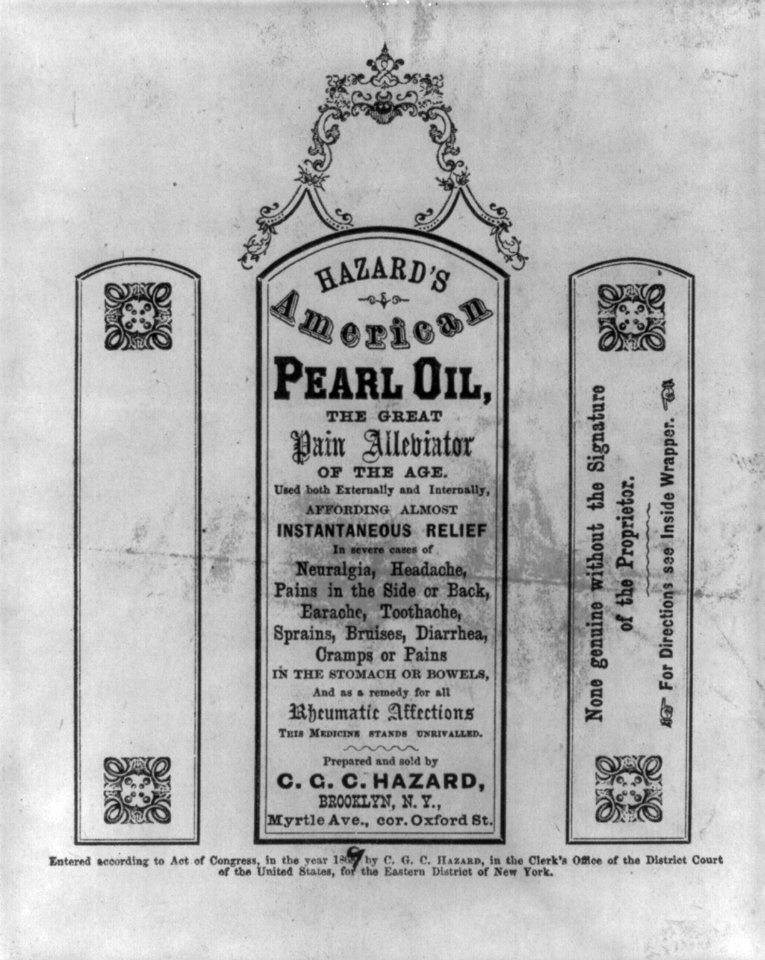 Hazard's American Pearl Oil, the great pain alleviator of the age LCCN2001701418