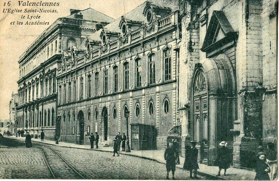 HD 16 - VALENCIENNES - L'Eglise Saint-Nicolas, le Lycée et les Académies