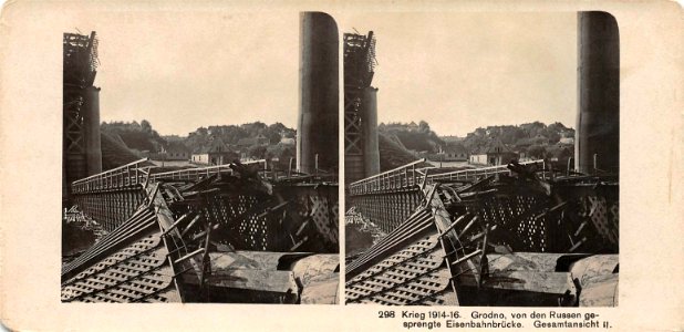 Horadnia, Nioman, Čyhunačny most. Горадня, Нёман, Чыгуначны мост (1915-18)